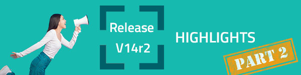 Die Highlights des V14r2 Release Teil 2