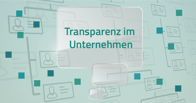 Transparenz im Unternehmen